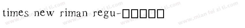 times new riman regu字体转换